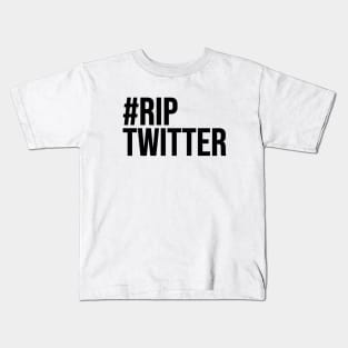 #RipTwitter Kids T-Shirt